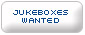 jukeboxs Wanted